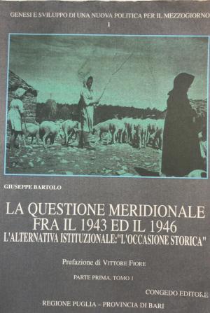 LA QUESTIONE MERIDIONALE FRA IL 1943 ED IL 1946